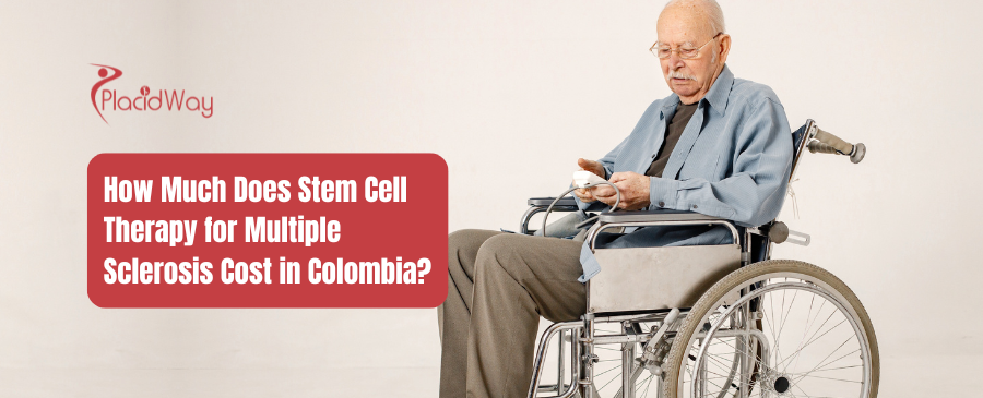 How Much Does Stem Cell Therapy for Multiple Sclerosis Cost in Colombia