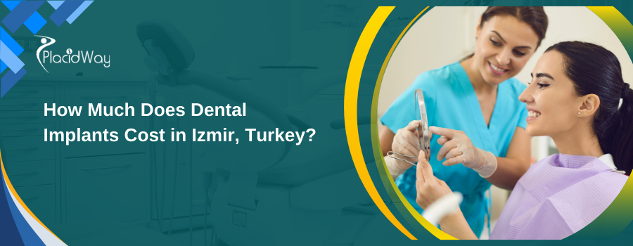 Dental Implants Cost in Izmir, Turkey