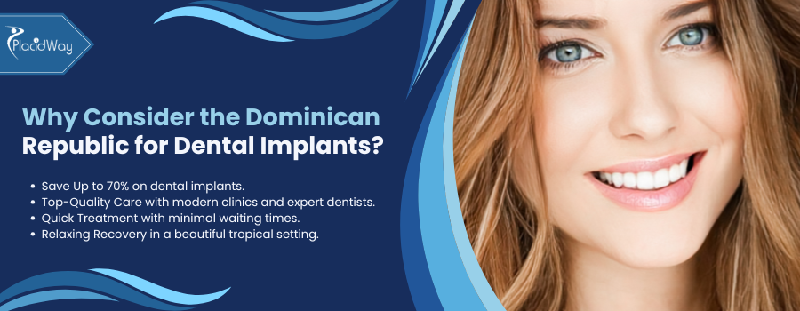 Why Consider the Dominican Republic for Dental Implants?