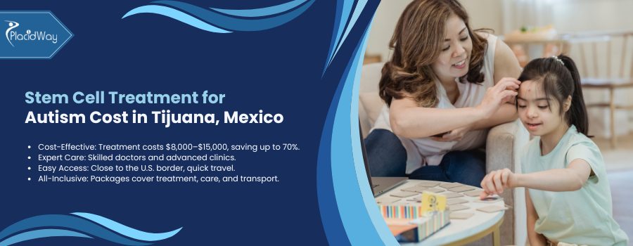 What is the Average Price of Stem Cell Treatment for Autism in Tijuana, Mexico?