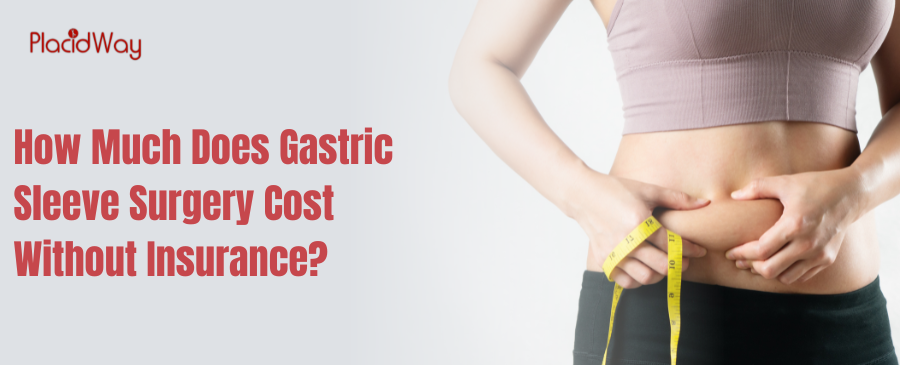 How Much Does Gastric Sleeve Surgery Cost Without Insurance