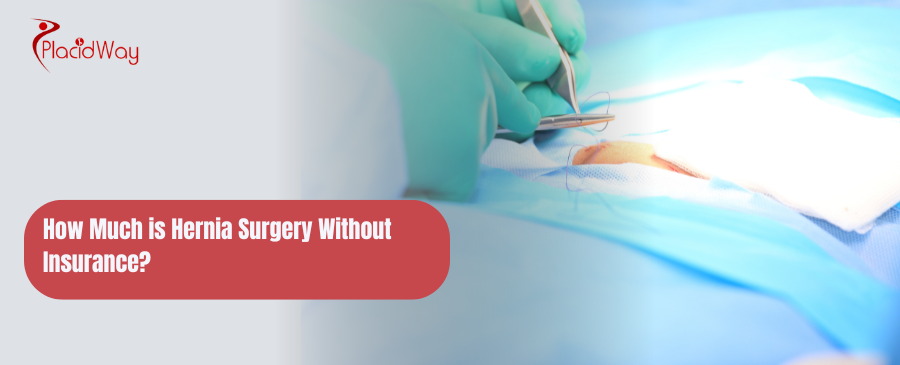 How Much is Hernia Surgery Without Insurance