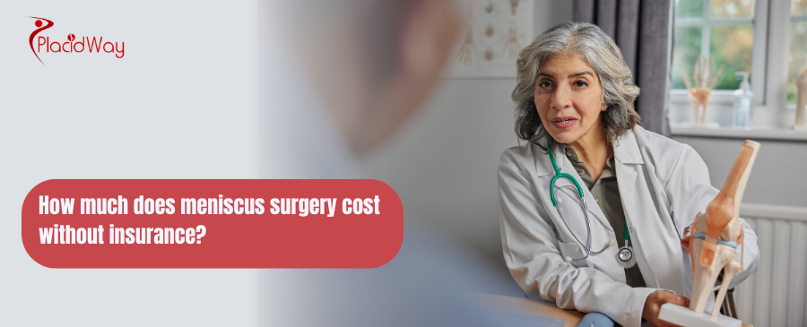 How much does meniscus surgery cost without insurance