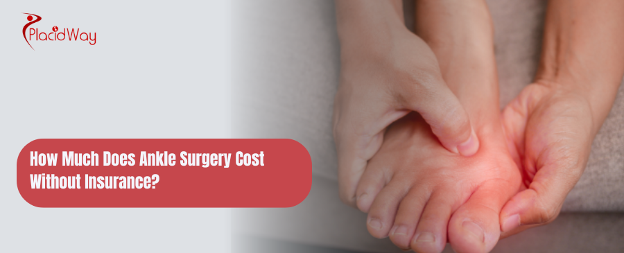 how much does ankle surgery cost without insurance